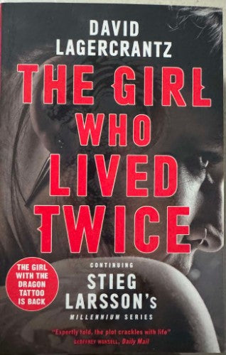 David Lagercrantz - The Girl Who Lived Twice