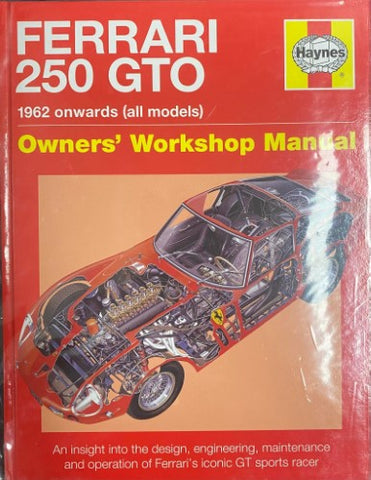 Haynes Owners Workshop Manual - Ferrari 250 GTO- 1962 Onwards (All Models) (Hardcover)