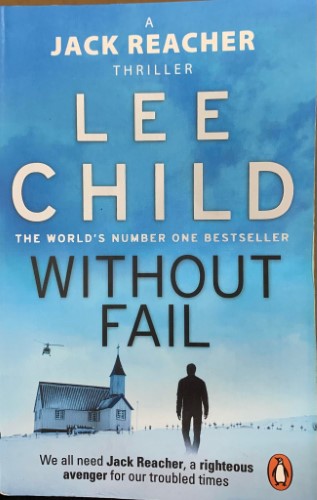 Lee Child - Without Fail : (Jack Reacher 6)