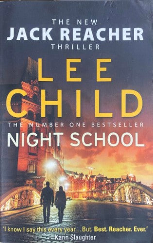 Lee Child - Night School : (Jack Reacher 21)