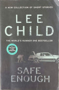 Lee Child - Safe Enough : A New Collection Of Short Stories