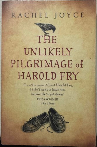 Rachel Joyce - The Unlikely Pilgrimage Of Harold Fry