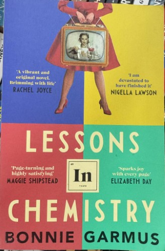 Bonnie Garmus - Lessons In Chemistry