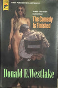 Donald Westlake - The Comedy Is Finished (Hardcover)