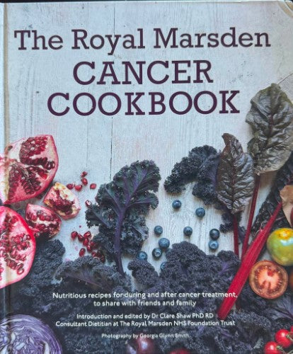 Clare Shaw (Editor) - The Royal Marsden Cancer Cookbook (Hardcover)