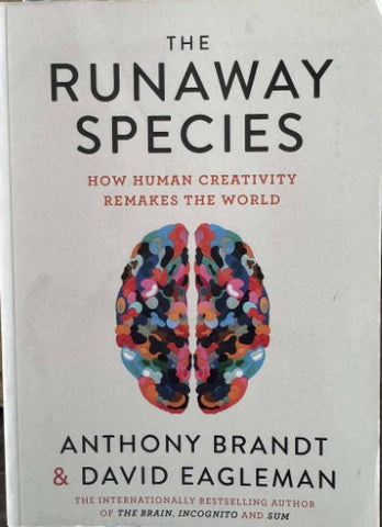 Anthony Brandt / David Eagleman - The Runaway Species