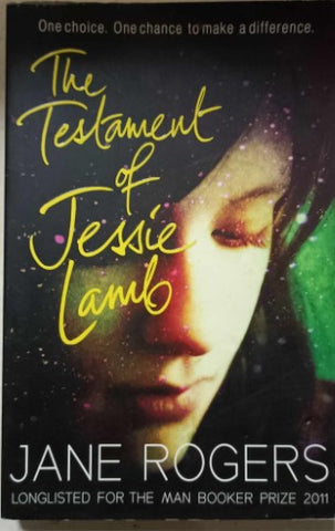 Jane Rogers - The Testament Of Jessie Lamb