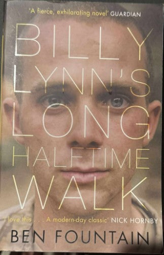 Ben Fountain - Billy Lynn's Long Half-Time Walk