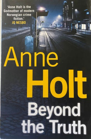 Anne Holt - Beyond The Truth