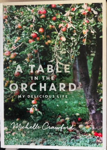 Michelle Crawford - A Table In The Orchard