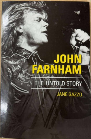 Jane Gazzo - John Farnham : The Untold Story