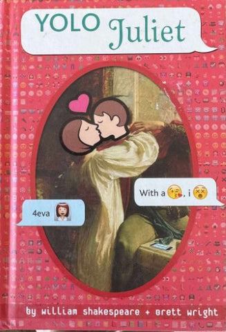 William Shakespeare / Brett Wright - YOLO Juliet (Hardcover)