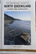 Paul Curtis - The Travellers Guide to North Queensland