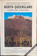 Paul Curtis - The Travellers Guide to North Queensland
