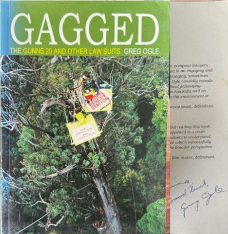 Greg Ogle - Gagged : The Gunns 20 & Other Law Suits
