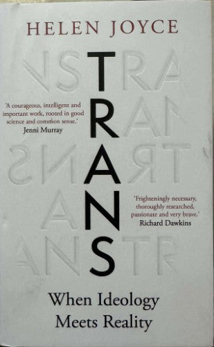 Helen Joyce - Trans : When Ideology Meets Reality (Hardcover)