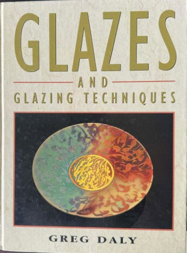 Greg Daly - Glazxes & Glazing Techniques (Hardcover)