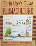 Rosemary Morrow - Earth User's Guide To Permaculture