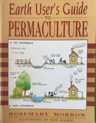 Rosemary Morrow - Earth User's Guide To Permaculture