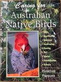 Heather Parsons - Caring For Australian Native Birds
