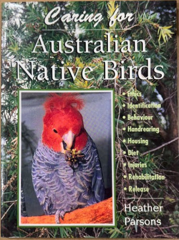 Heather Parsons - Caring For Australian Native Birds