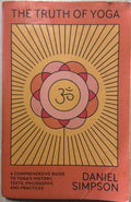 Daniel Simpson - The Truth Of Yoga