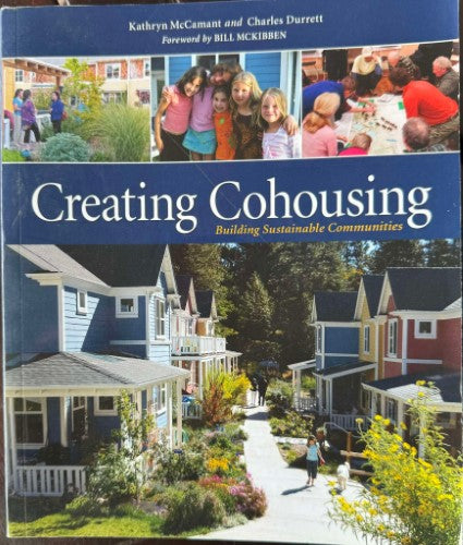 Kathryn McCamant / Charles Durrett - Creating Cohousing - Building Sustainable Communities