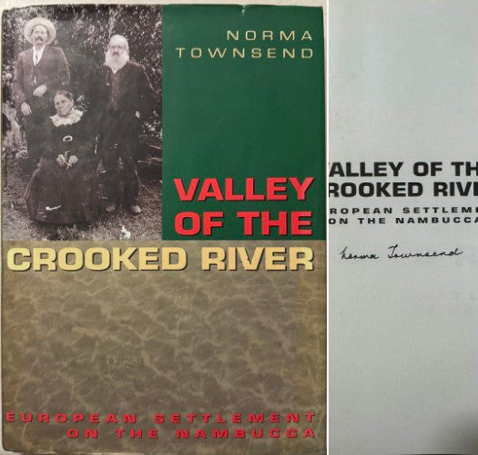 Norma Townsend - Valley Of The Crooked River : European Settlement On The Nambucca (Hardcover)