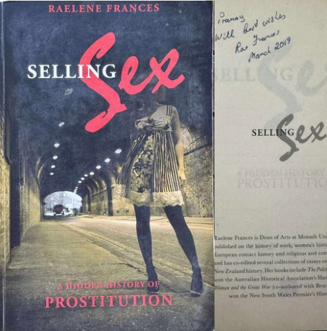 Raelene Francis - Selling Sex : A Hidden History Of Prostitution
