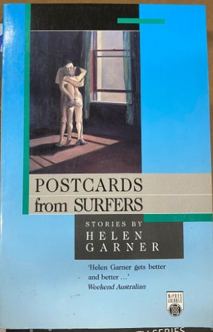 Helen Garner - Postcards From Surfers
