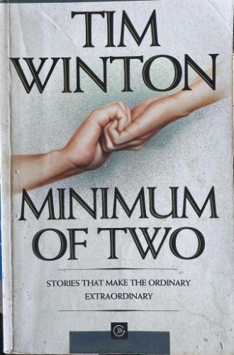 Tim Winton - Minimum Of Two