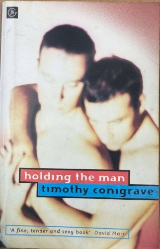 Timothy Conigrave - Holding The Man