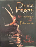 Eric Franklin - Dance Imagery For Technique & Performance