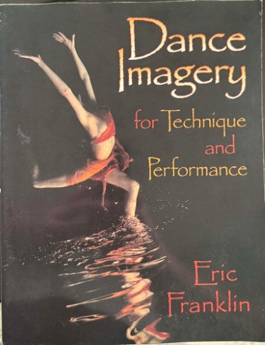 Eric Franklin - Dance Imagery For Technique & Performance