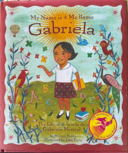 Monica Brown / John Parra - My Name Is Gabriela / Me Llamo Gabriela (Bilingual) (Hardcover)