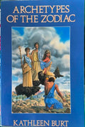 Kathleen Burt - Archetypes Of The Zodiac