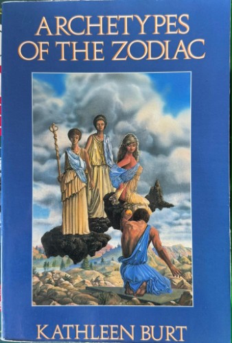 Kathleen Burt - Archetypes Of The Zodiac