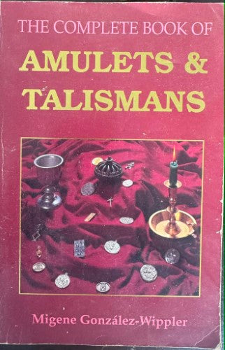 Migene Gonzalez-Wippler - The Complete Book Of Amulets & Crystals