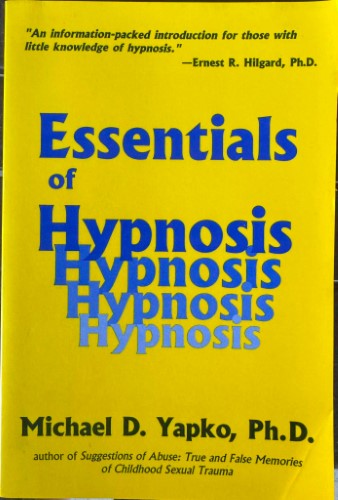 Michael Yapko - Essentials Of Hypnosis