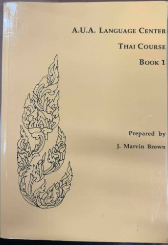 J Marvin Brown - AUA Language Centre - Thai Course Book 1