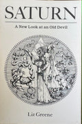 Liz Greene - Saturn : A New Look At The Old Devil