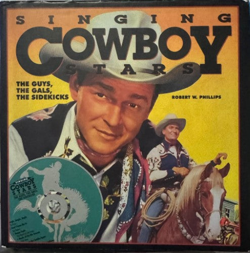 Robert Phillips - Singing Cowboy Stars (w/ CD) (Hardcover)