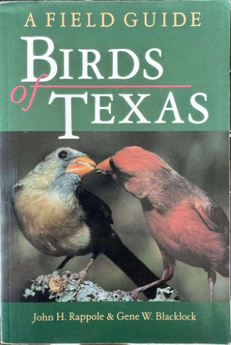 John Rappole / Gene Blacklock - A Field Guide To The Birds Of Texas