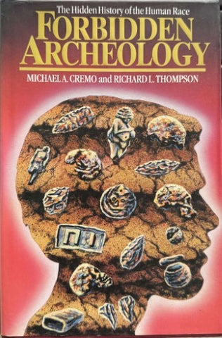 Michael Cremo / Richard Thompson - Forbidden Archeology (Hardcover)