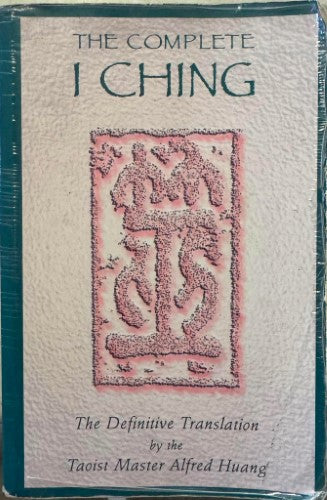 Alfred Huang (Translator) - The Complete I Ching