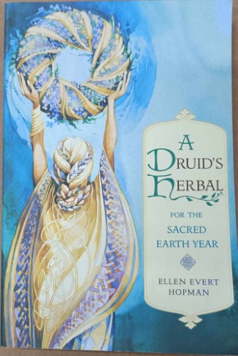 Ellen Evert Hopman - A Druid's Herbal