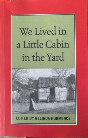 Belinda Hurmence - We Lived In A Little Cabin In The Yard