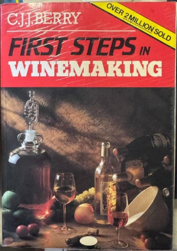 C.J.J Berry - First Steps In Winemaking