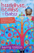 Kerry Tolson - Buddhas, Bombs & Babu