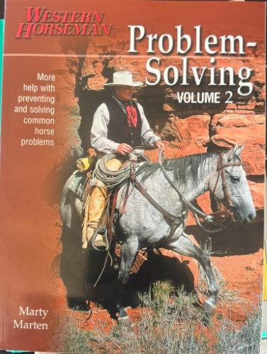 Marty Marten - Western Horseman : Problem Solving - Preventing & Solving Common Horse Problems Vol  2